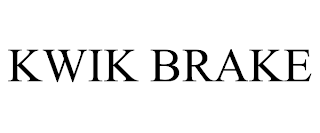 KWIK BRAKE