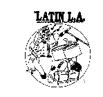 LATIN L.A. ENTERTAINMENT