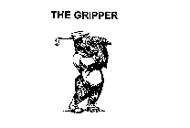 THE GRIPPER