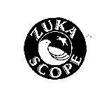 ZUKA SCOPE