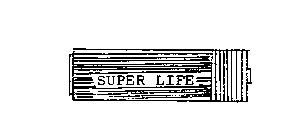 SUPER LIFE