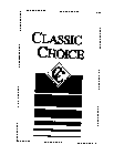 CLASSIC CHOICE CC