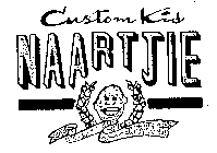 NAARTJIE CUSTOM KID