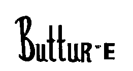 BUTTUR E