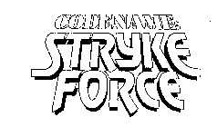 CODENAME: STRYKE FORCE