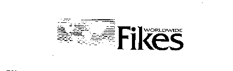 FIKES WORLDWIDE