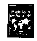 MADE FOR A BETTER WORLD REFUGEES