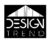 DESIGN TREND