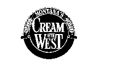 MONTANA'S CREAM OF THE WEST