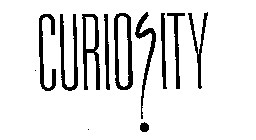 CURIOSITY