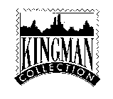 KINGMAN COLLECTION