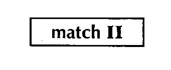 MATCH II