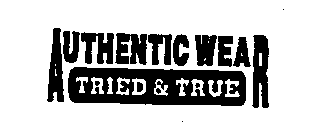 AUTHENTIC WEAR TRIED & TRUE