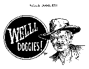 WELLL DOGGIES!