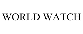WORLD WATCH