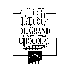 L'ECOLE DU GRAND CHOCOLAT VALRHONA