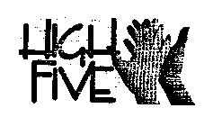 HIGH FIVE