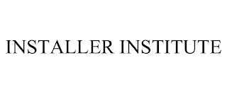 INSTALLER INSTITUTE