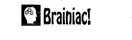 BRAINIAC!