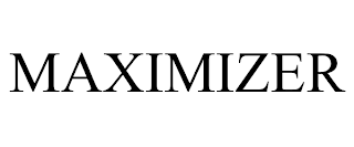 MAXIMIZER