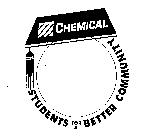 CHEMICAL STUDENTS FOR A BETTER COMMUNITY