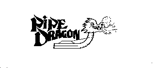 PIPE DRAGON