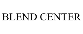 BLEND CENTER