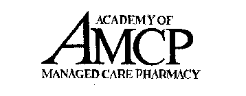 ACADEMY OF MANAGED CARE PHARMACY AMCP