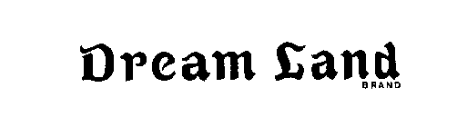 DREAM LAND BRAND