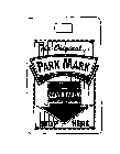THE ORIGINAL PARK MARK DRIVE SAFELY STOP HERE