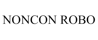 NONCON ROBO