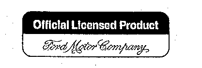 OFFICIAL LICENSED PRODUCT FORD MOTOR COMPANY