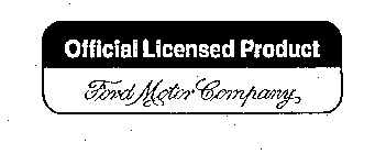 OFFICIAL LICENSED PRODUCT FORD MOTOR COMPANY