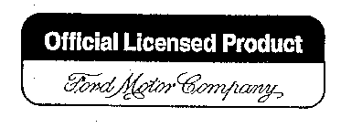 OFFICIAL LICENSED PRODUCT FORD MOTOR COMPANY