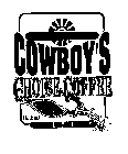 COWBOY'S CHOICE COFFEE PREMIUM