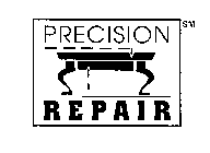 PRECISION REPAIR