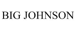 BIG JOHNSON
