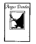 ANGUS DUNDEE