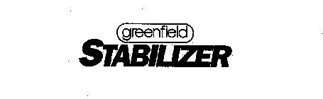 GREENFIELD STABILIZER