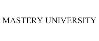 MASTERY UNIVERSITY