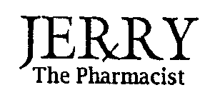 JERRY THE PHARMACIST