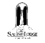 THE SALISH LODGE AT SNOQUALMIE FALLS