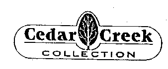 CEDAR CREEK COLLECTION