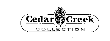 CEDAR CREEK COLLECTION