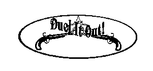 DUEL IT OUT!