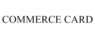 COMMERCE CARD