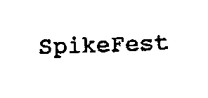 SPIKEFEST