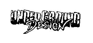 UNDERGROUND DESIGN