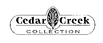 CEDAR CREEK COLLECTION