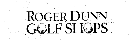 ROGER DUNN GOLF SHOPS